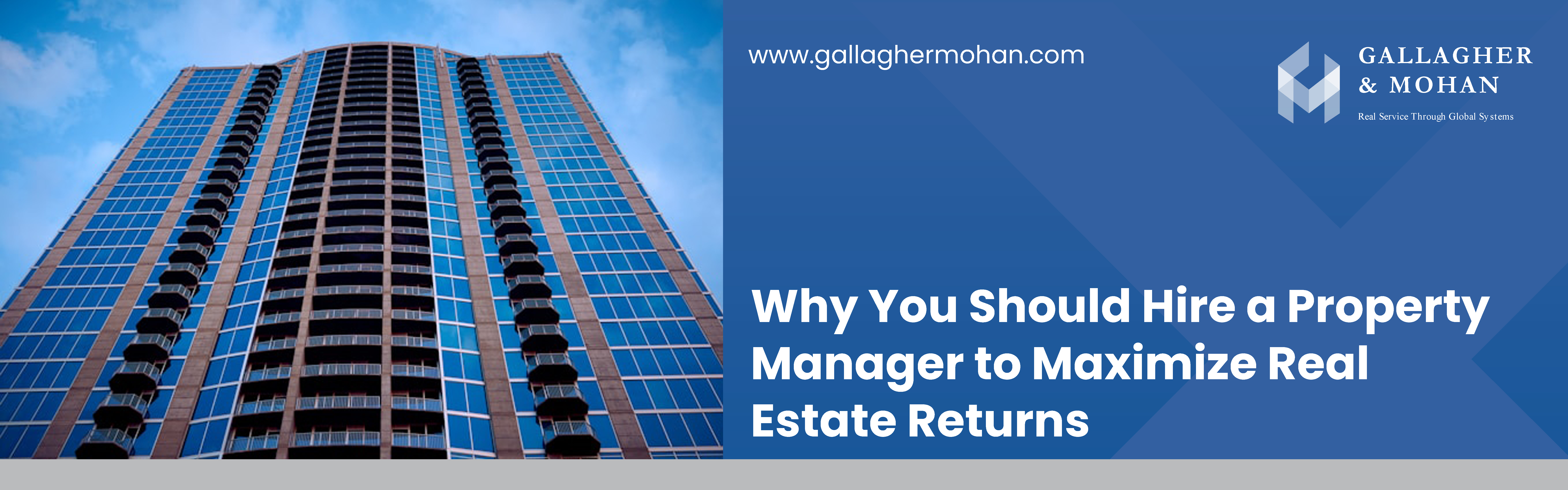 Why You Should Hire A Property Manager To Maximize Real Estate Returns Banner Copy
