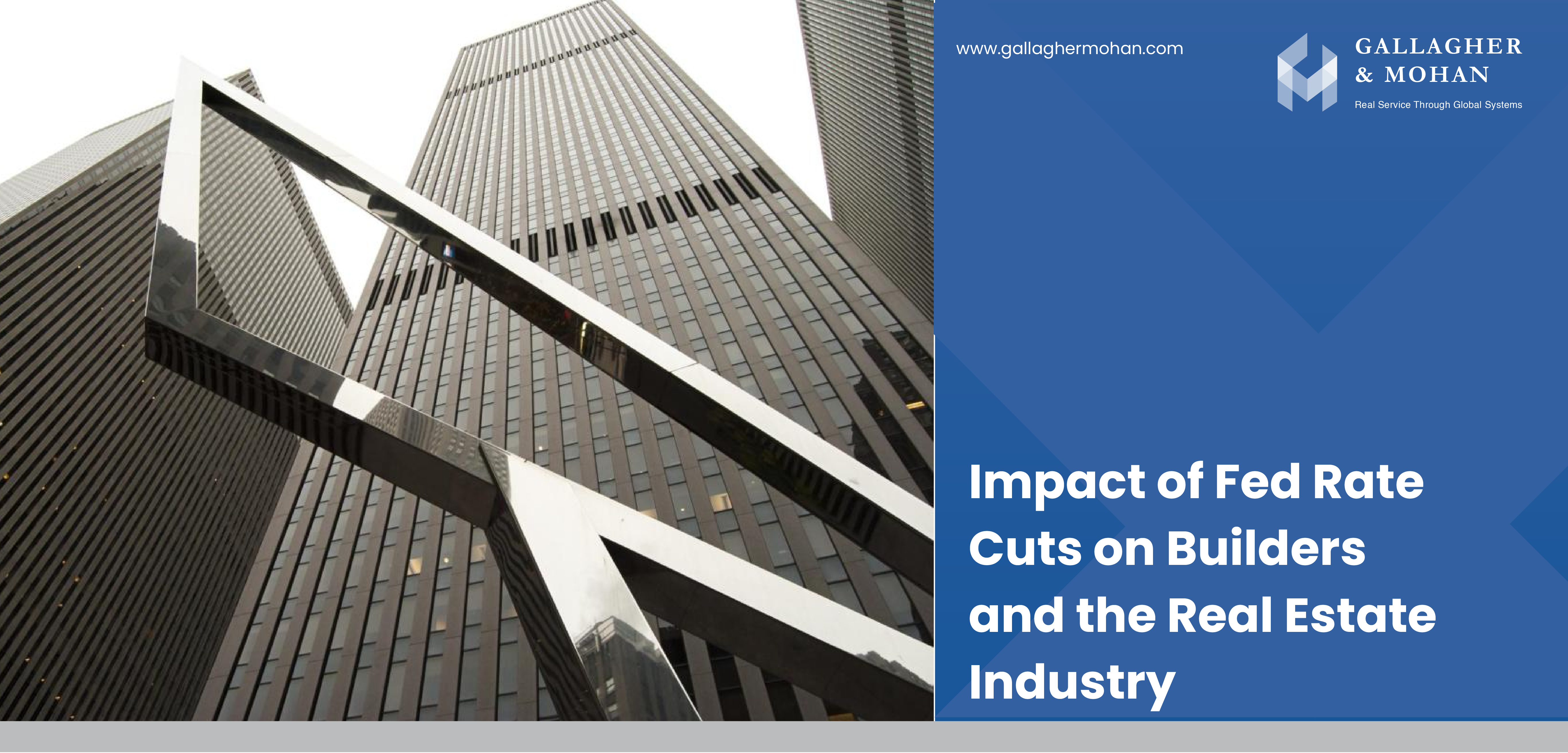 Impact Of Fed Rate Cuts On Builders And The Real Estate Industry