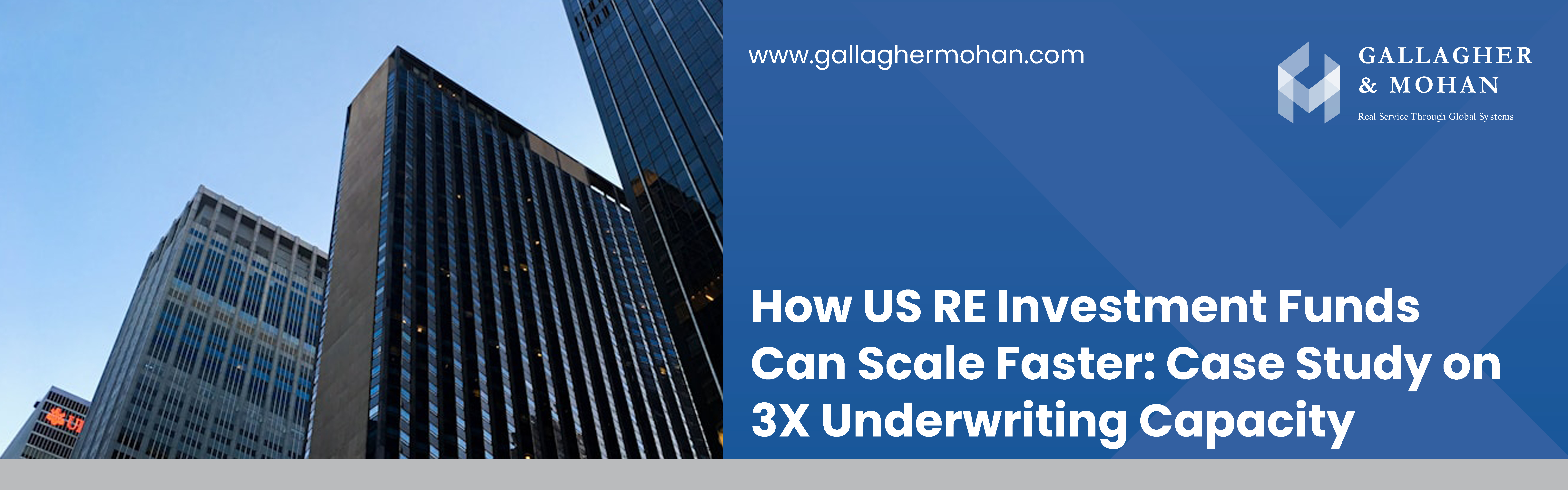 How US RE Investment Funds Can Scale Faster Case Study On 3X Underwriting Capacity