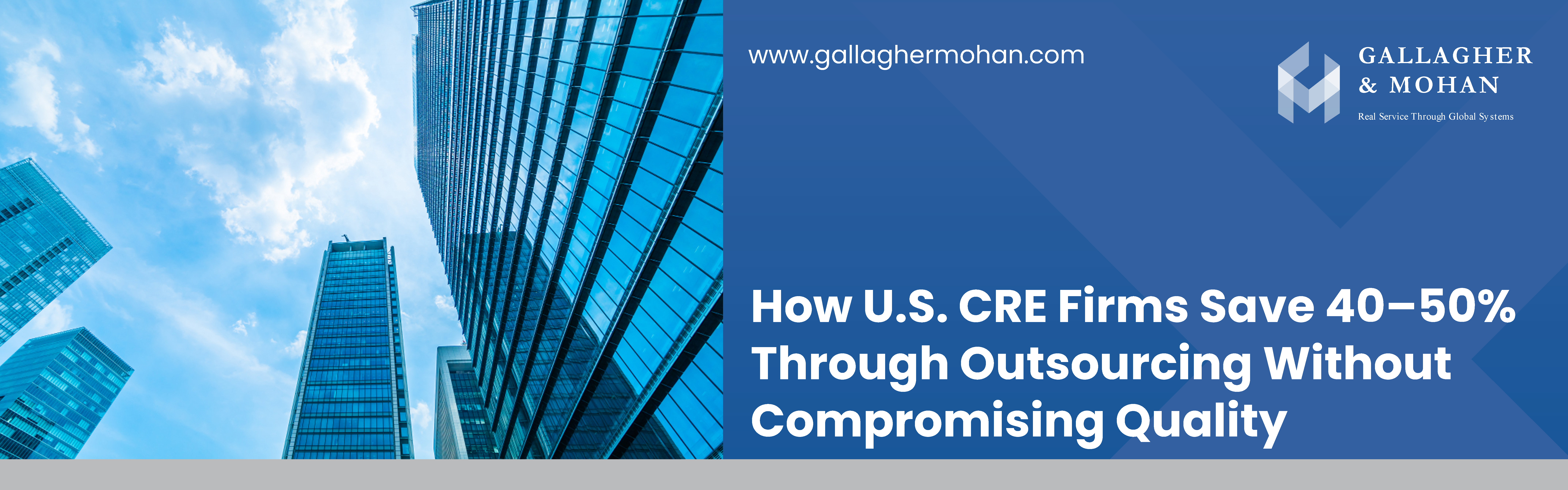 How U.S. CRE Firms Save 40–50% Through Outsourcing Without Compromising Quality Banner