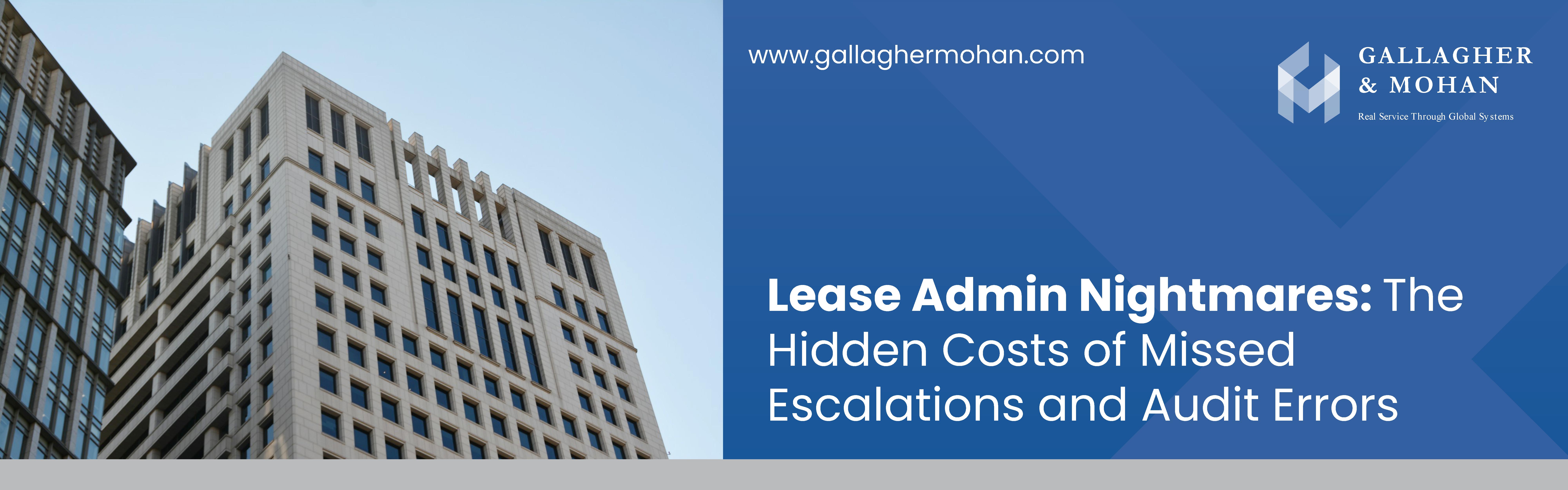 Lease Admin Nightmares The Hidden Costs Of Missed Escalations And Audit Errors