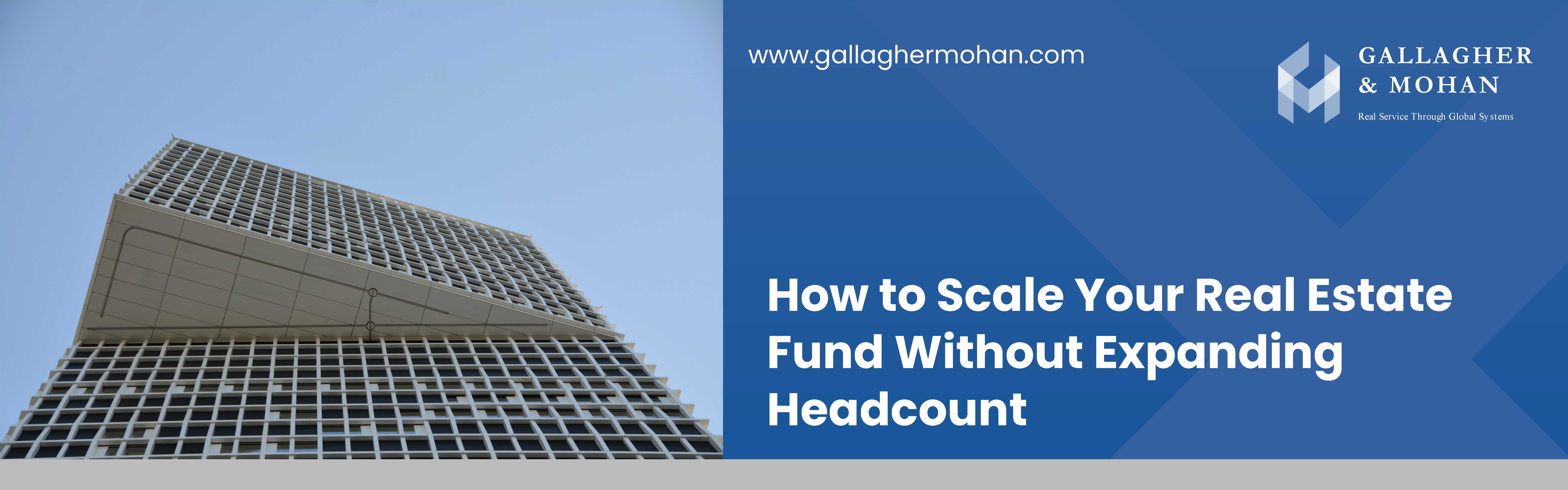 How To Scale Your Real Estate Fund Without Expanding Headcount
